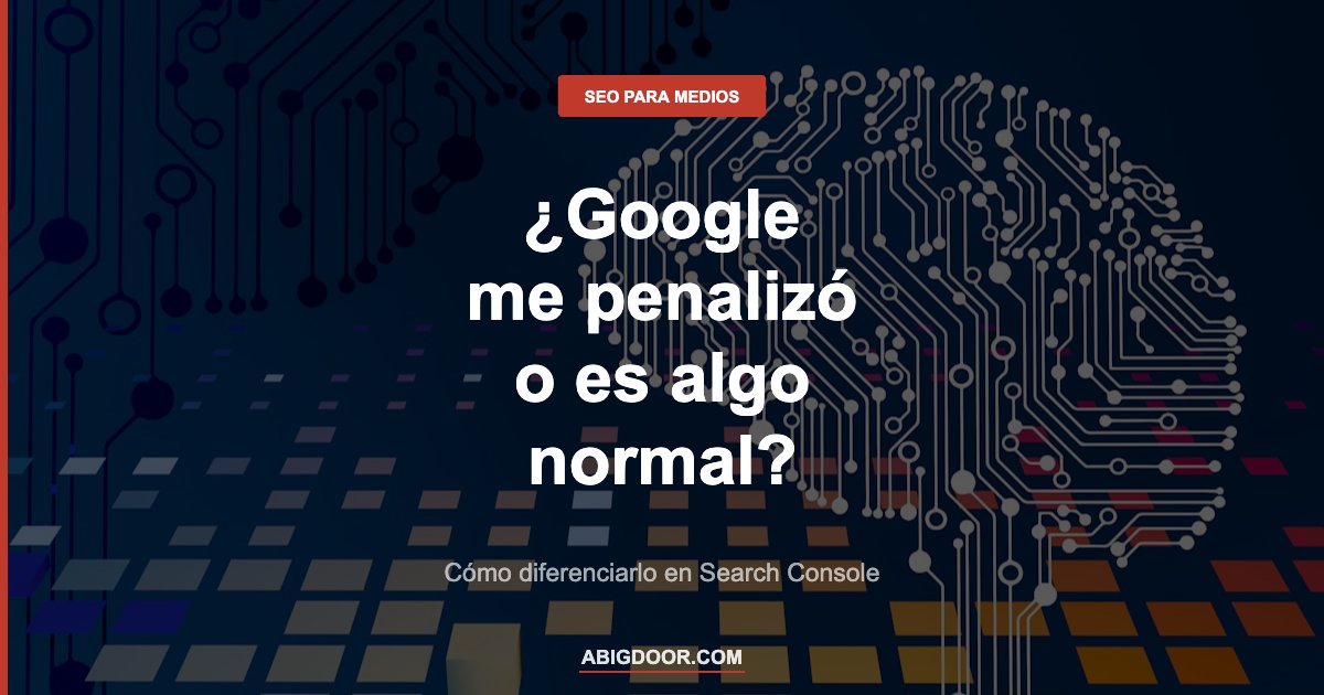 Cómo saber si Google penalizó tu sitio