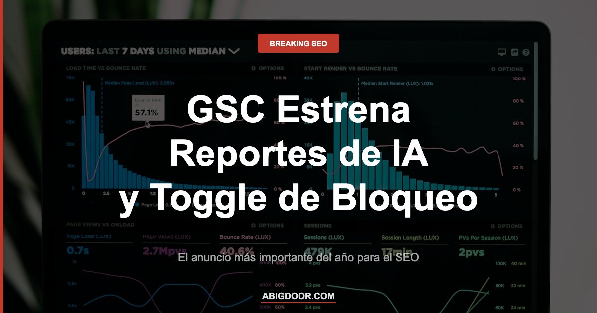 Dashboard de Search Console representando los nuevos reportes de IA y el toggle de bloqueo de AI Overviews