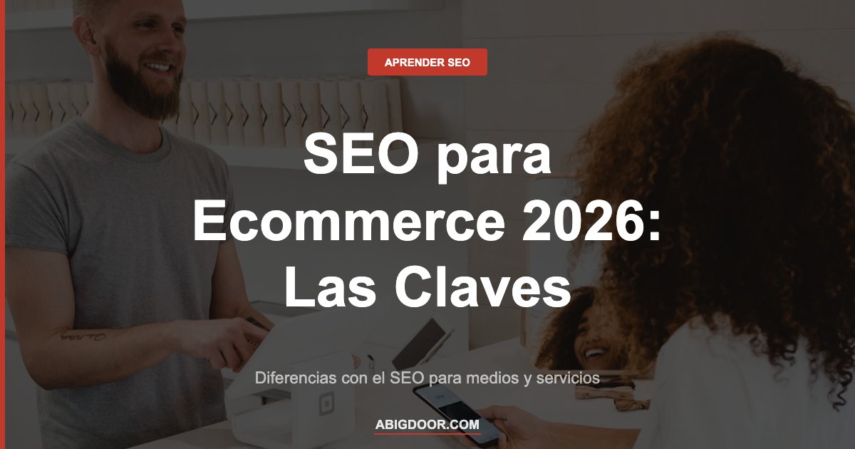 Tienda online representando el SEO para ecommerce en 2026 y sus diferencias con el SEO para medios y servicios