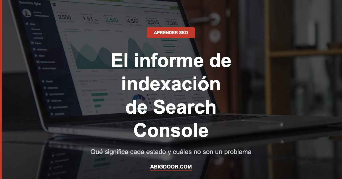 El informe de indexación de Search Console