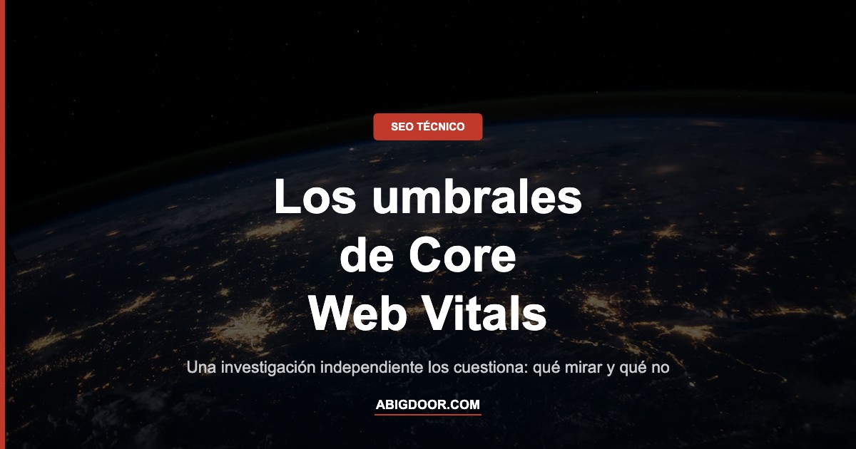 Los umbrales de Core Web Vitals