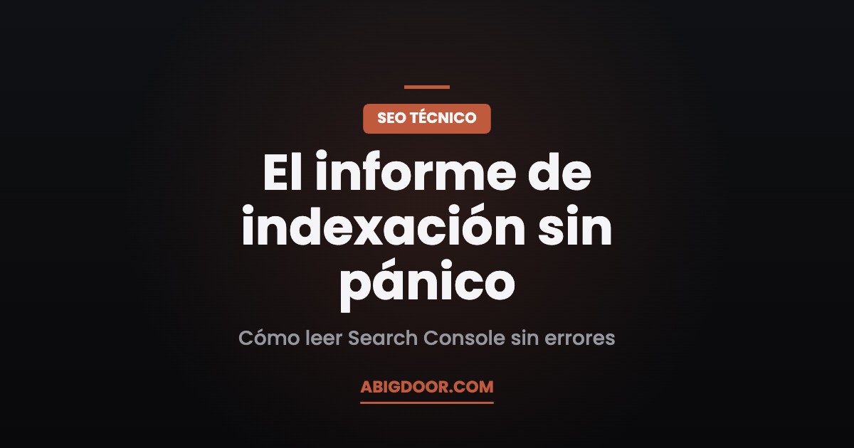El informe de indexación sin pánico