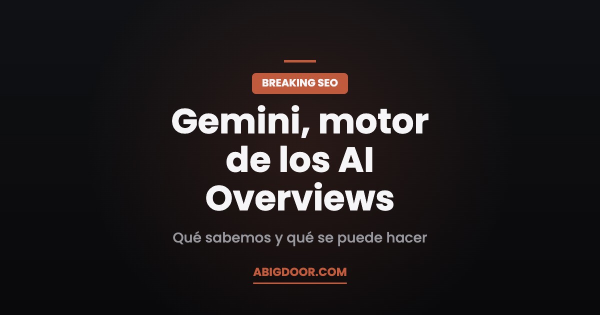 Gemini, motor de los AI Overviews