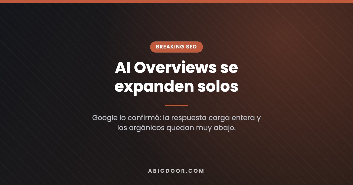 AI Overviews se expanden solos y abren el prompt de AI Mode