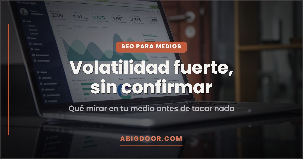 Placa: volatilidad SEO fuerte, sin confirmar por Google