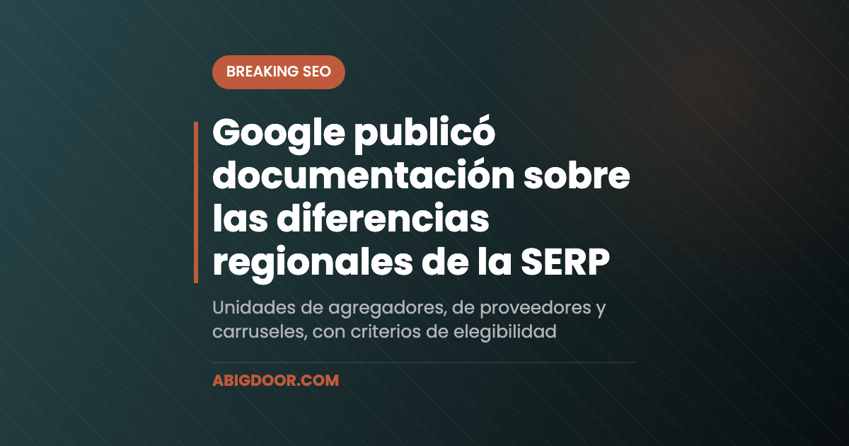 Google publicó documentación sobre las diferencias regionales de la SERP