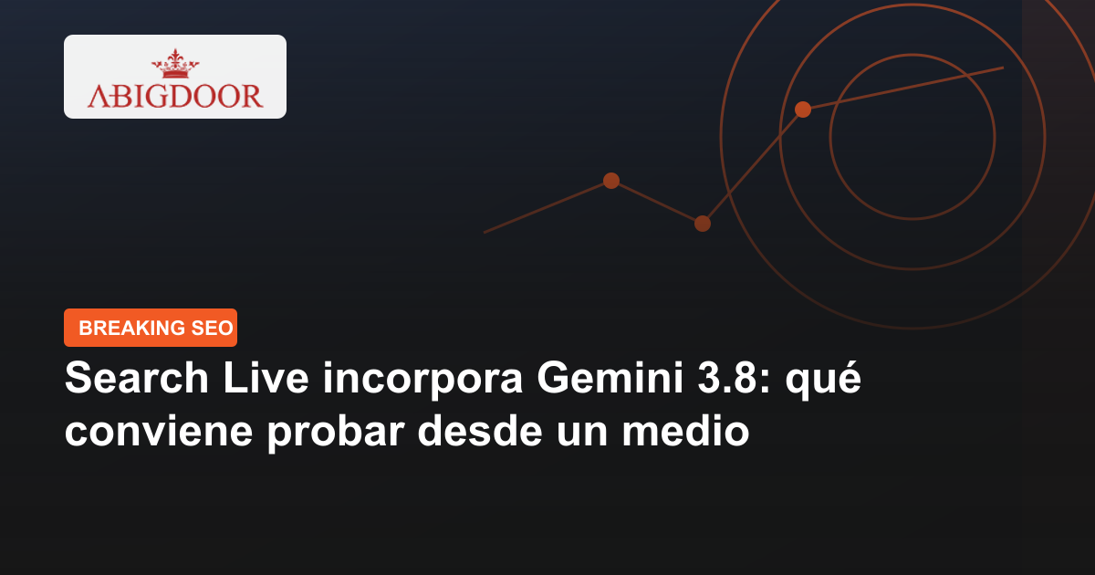 Portada de Abigdoor sobre Search Live y Gemini 3.8, con título en blanco sobre fondo oscuro.