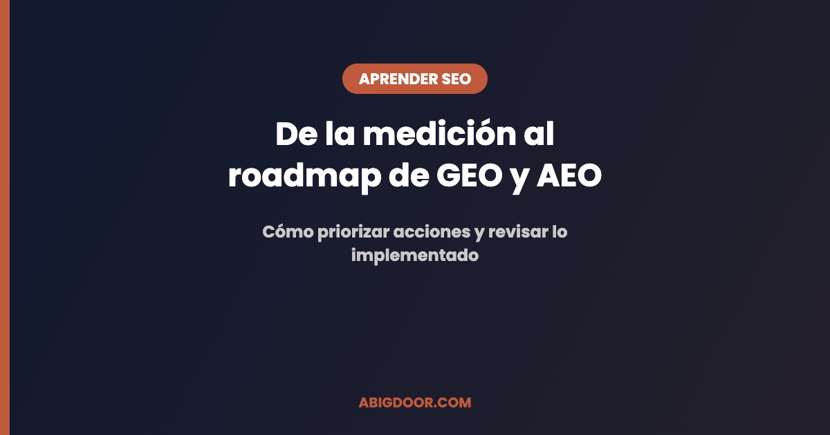 Roadmap de GEO y AEO para medios